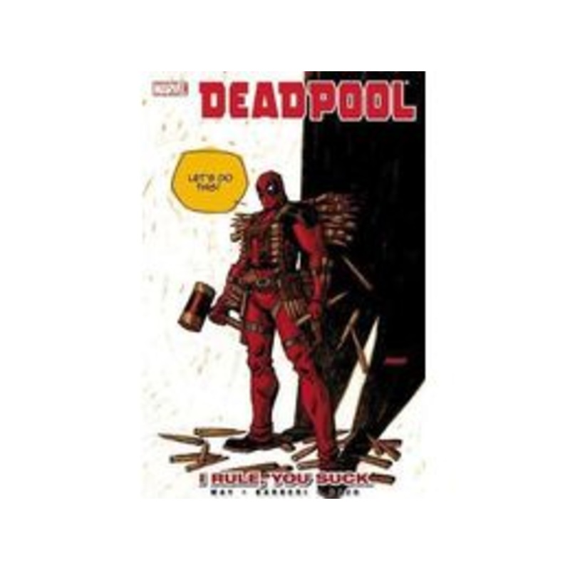 Marvel Comics - Deadpool - I Rule You Suck - Volume 6