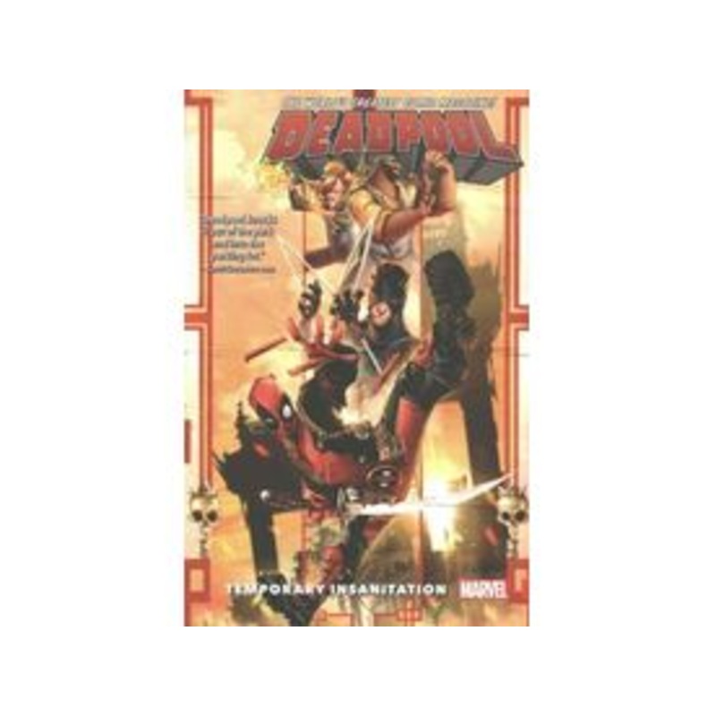 Marvel Comics - Deadpool - Temporary Insanitation - Volume 4 - TP0006