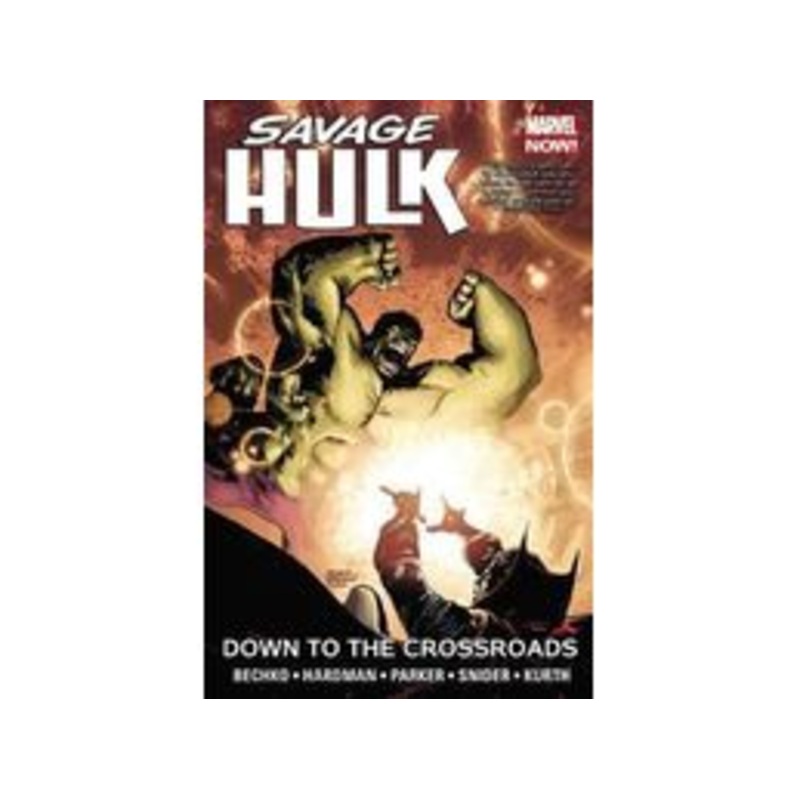 Marvel Comics - Savage Hulk - Down To The Crossroads - Volume 2 - TP0014