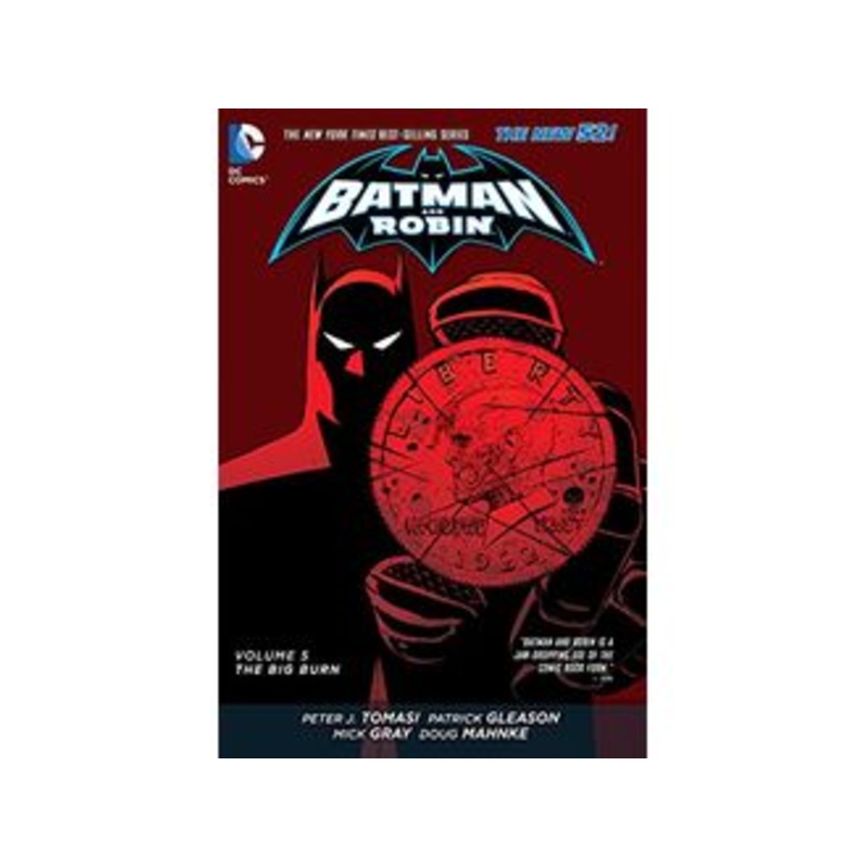 DC Comics - Batman and Robin - The Big Burn - Volume 5 - Hardcover - HC0042