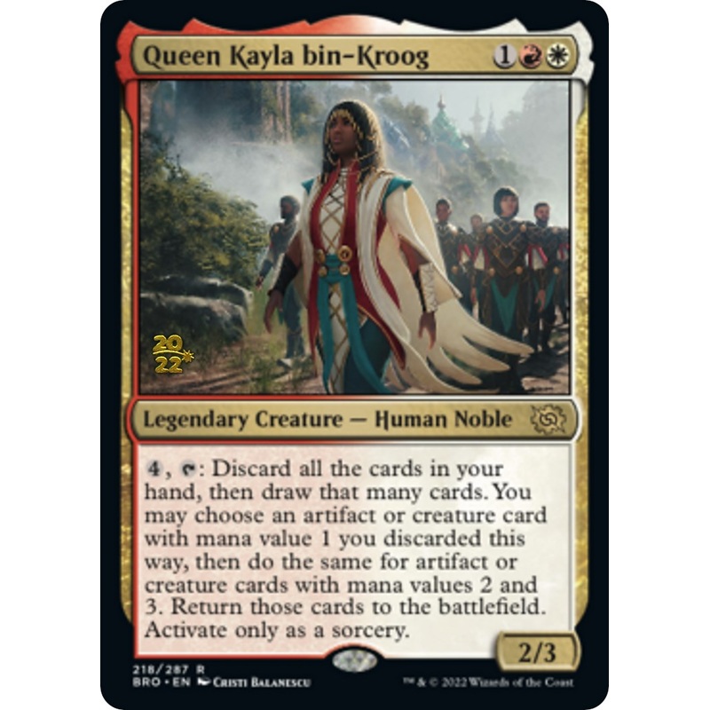 Queen Kayla bin-Kroog [The Brothers' War Prerelease Promos]