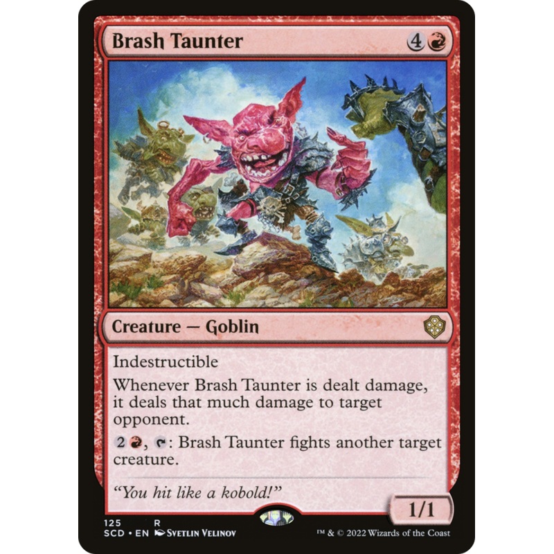 Brash Taunter [Starter Commander Decks]