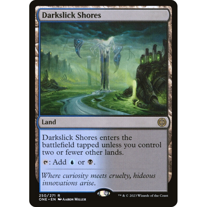 Darkslick Shores [Phyrexia: All Will Be One]