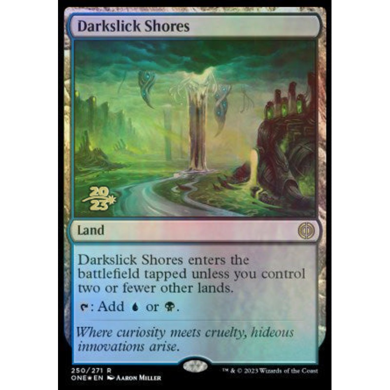 Darkslick Shores [Phyrexia: All Will Be One Prerelease Promos]