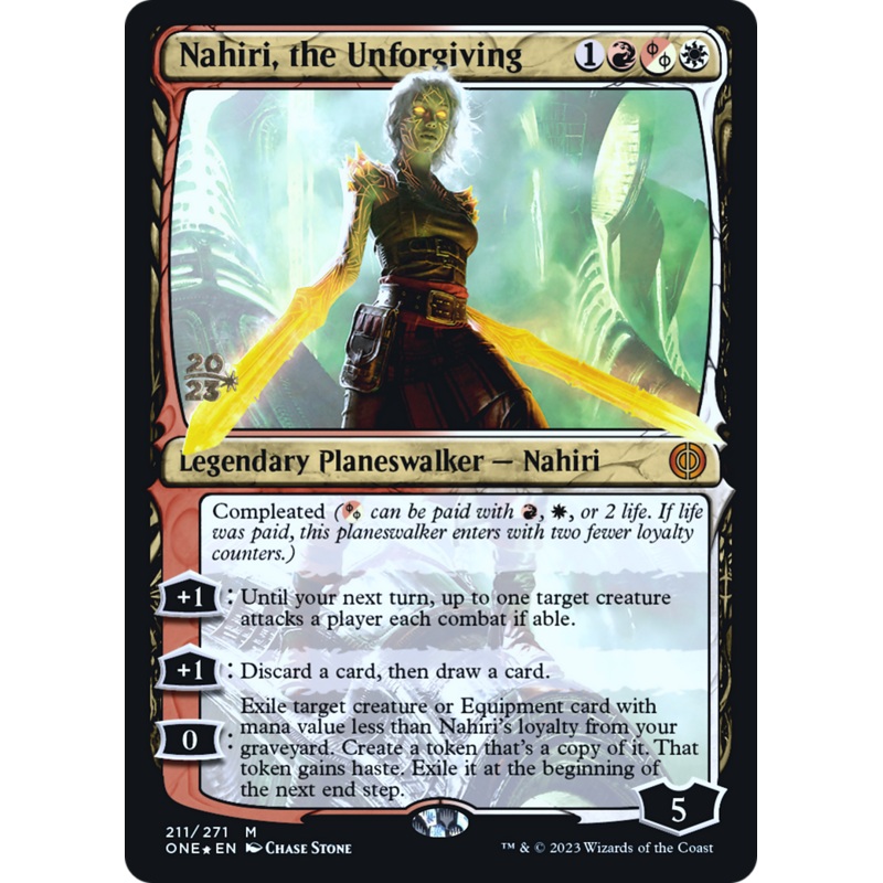 Nahiri, the Unforgiving [Phyrexia: All Will Be One Prerelease Promos]