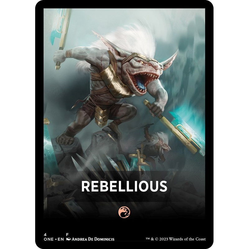 Rebellious Theme Card [Phyrexia: All Will Be One Tokens]