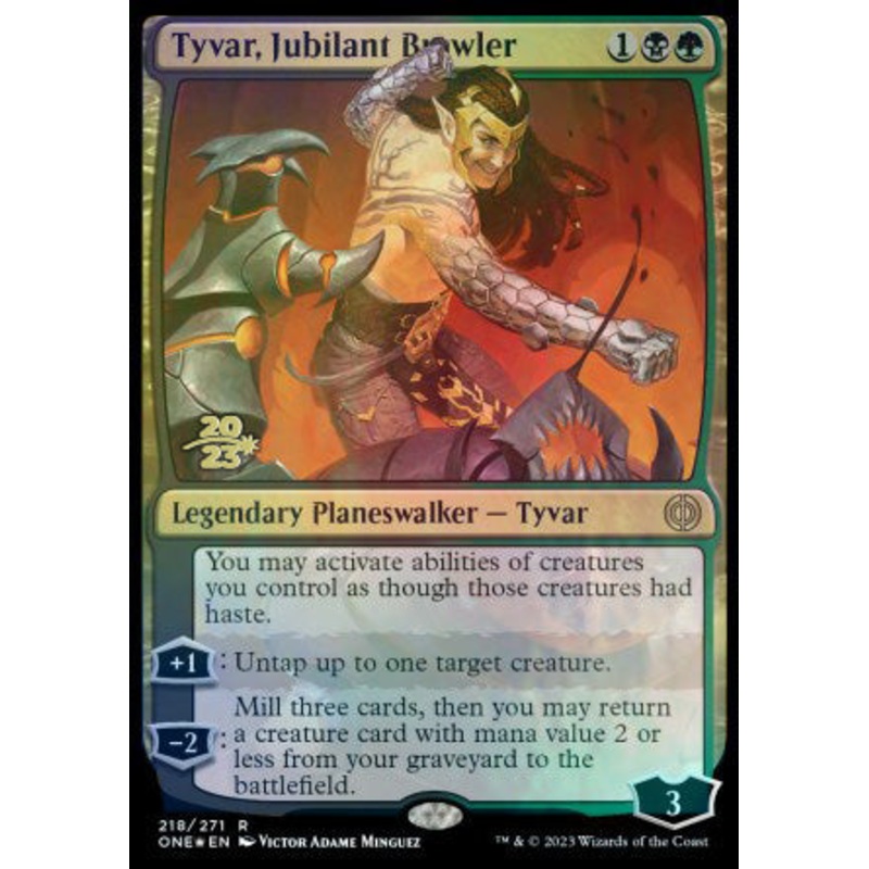 Tyvar, Jubilant Brawler [Phyrexia: All Will Be One Prerelease Promos]